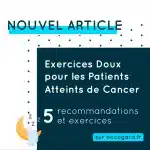 Exercices Doux pour les Patients Atteints de Cancer